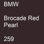 Preview: BMW, Brocade Red Pearl, 259.